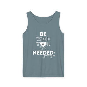 DT CARES - BE WHO YOU NEEDED UNISEX COTTON TANK