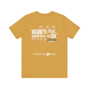 DEEDILLI x "Nothing to lose, everything to gain." SZN II Limited Edition T-Shirt