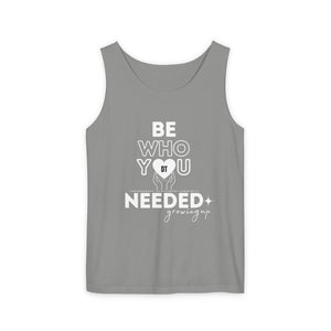 DT CARES - BE WHO YOU NEEDED UNISEX COTTON TANK