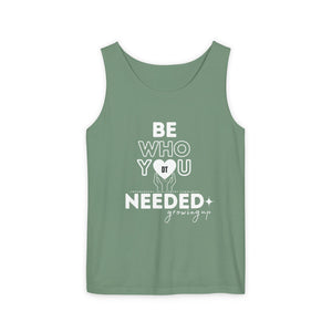DT CARES - BE WHO YOU NEEDED UNISEX COTTON TANK