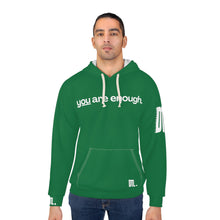 Load image into Gallery viewer, &#39;You Are Enough&#39; Unisex Hoodie - Dark Green