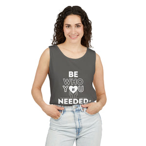 DT CARES - BE WHO YOU NEEDED UNISEX COTTON TANK