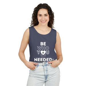 DT CARES - BE WHO YOU NEEDED UNISEX COTTON TANK
