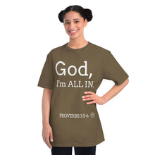 Load image into Gallery viewer, God, I&#39;m all in