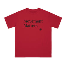 Load image into Gallery viewer, &#39;Movement Matters&#39; Classic T-Shirt